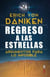 Regreso a las estrellas. Argumentos para lo imposible