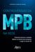 Controvérsias da MPB na Rede: Propostas Teóricas e Métodos Digitais na Internet para Pesquisar a Sigla no Século XXI