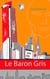 Le Baron Gris