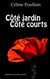 Côté Jardin Côté Courts