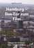 Hamburg - Das  Tor zum Film - Kulissen für TV-Serien,  Kino- und Fernsehfilme
