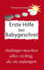 Erste Hilfe für schreiende Babys - Das Geheimnis glücklicher Babys