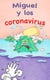 Miguel y los coronavirus - ¡Mantenerse sano es la mitad de la batalla!