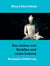 Das Leben von Buddha und seine Lehren - Kompakte Einführung