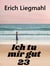 Ich tu mir gut 23