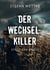 Der Wechsel-Killer - Stadt der Angst