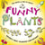Funny Plants - Laugh-out-loud nature facts!