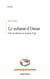 Le Sultanat d'Oman - Une révolution en trompe-l'œil