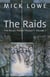 The Raids - The Nickel Range Trilogy * Volume 1