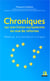 Chroniques sur une Union européenne en mal de réforme - Repères d'orientation critique
