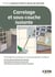 Carrelage et sous-couche isolante - Prescriptions techniques et recommandations pratiques - Les sous-couches isolantes sous carrelage - Pose collée de carrelage en travaux neufs - Revêtements de sol scellés en intérieur et extérieur