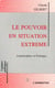 Le pouvoir en situation extrême - Catastrophes et politique
