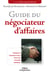Guide du négociateur d'affaires - Eléments contractuels pour un accord durable