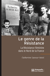 Le genre de la Résistance - La Résistance féminine dans le Nord de la France