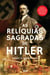 As Relíquias Sagradas de Hitler