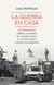 La guerra en casa - Un testimonio sobre la guerra de los Balcanes, el último gran conflicto europeo