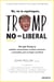 No, no te equivoques, Trump no es liberal - Por qué Trump es populista, proteccionista, machista, autoritario y nacionalista, pero en ningún caso liberal