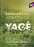 Experiencias medicinales con el Yage´ - Verdaderos y asombrosos casos de curación con la planta sagrada de la selva amazónica