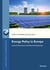 Energy Policy in Europe - Internal Dimensions and External Perspectives