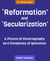 "Reformation" and "Secularization"