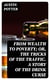 From Wealth to Poverty; Or, the Tricks of the Traffic. A Story of the Drink Curse
