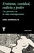 Erotismo, vanidad, codicia y poder - Las pasiones en la vida contemporánea