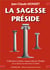 La sagesse préside