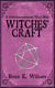 Witches' Craft - A Multidenominational Wicca Bible