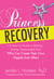 Princess Recovery - A How-to Guide to Raising Strong, Empowered Girls Who Can Create Their Own Happily Ever Afters