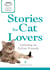 A Cup of Comfort Stories for Cat Lovers - Celebrating our feline friends