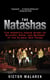 The Natashas - The Horrific Inside Story of Slavery, Rape, and Murder in the Global Sex Trade