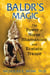 Baldr's Magic - The Power of Norse Shamanism and Ecstatic Trance