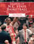 Legends of N.C. State Basketball - Dick Dickey, Tommy Burleson, David Thompson, Jim Valvano, and Other Wolfpack Stars
