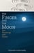 The Finger and the Moon - Zen Teachings and Koans
