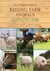 The Ultimate Guide to Raising Farm Animals - A Complete Guide to Raising Chickens, Pigs, Cows, and More