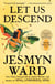 Let Us Descend (Oprah's Book Club) - A Novel