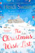 The Christmas Wish List - The perfect feel-good festive read to settle down with this winter