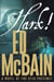 Hark! - A Novel of the 87th Precinct