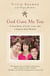 God Gave Me You - A True Story of Love, Loss, and a Heaven-Sent Miracle