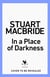 In a Place of Darkness - The gripping Richard & Judy Book Club crime thriller from the No. 1 Sunday Times bestselling author of the Logan McRae series