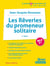 Les rêveries du promeneur solitaire de Jean-Jacques Rousseau