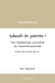 Salauds de parents ! : Une métaphysique iconoclaste de l'empreinte parentale Contient des tranches de vie...