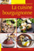 La cuisine bourguignonne