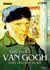 Vincent Van Gogh : a life devoted to art