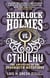 Sherlock vs Cthulhu Tome 3 : les mutations d'Innsmouth