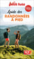 GUIDE PETIT FUTE - THEMATIQUES : guide des randonnées à pied (édition 2022)