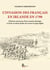 L'invasion des Français en Irlande en 1798 : l'histoire méconnue d'une tentative héroïque et d'une occasion perdue de secouer le joug anglais