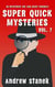 Super Quick Mysteries, Volume 7 - Super Quick Mysteries, #7
