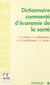 Dictionnaire commenté d'économie de la santé