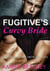Fugitive's Curvy Bride (A Steamy Alpha BBW Virgin Romance)